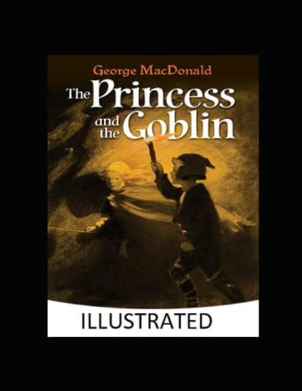 The Princess and the Goblin Illustrated