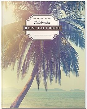 DÉKOKIND Reisetagebuch: DIN A4, 100+ Seiten, Register, Vintage Softcover | Auch als Abschiedsgeschenk | Motiv: Holiday Dreams