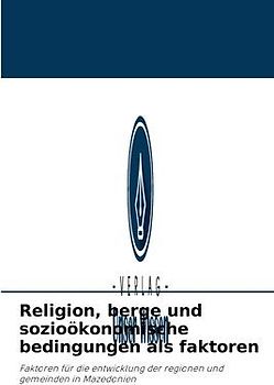 Religion, berge und sozioökonomische bedingungen als faktoren