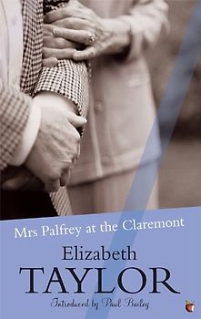 Bailey, Paul - Mrs Palfrey at the Claremont (Virago Modern Classics)