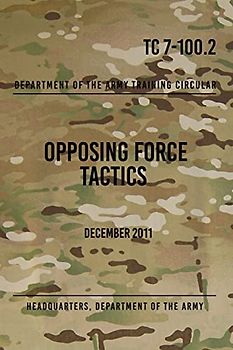 TC 7-100.2 Opposing Force Tactics: December 2011