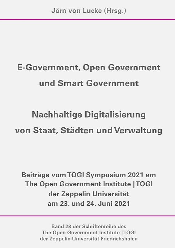 E-Government, Open Government und Smart Government - Nachhaltige Digitalisierung von Staat, Städten und Verwaltung
