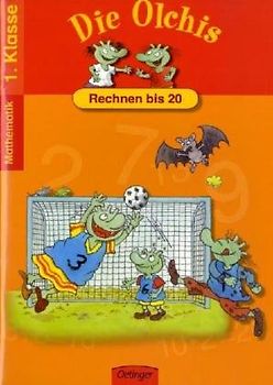 Die Olchis Rechnen bis 20. Mathematik 1.Klasse
