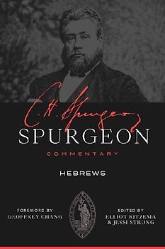 Spurgeon Commentary: Hebrews