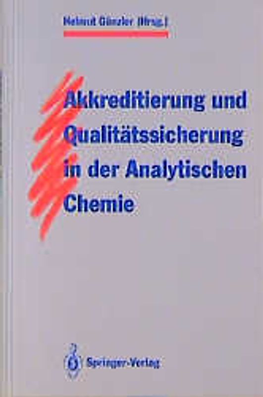 Akkreditierung und Qualitätssicherung in der Analytischen Chemie