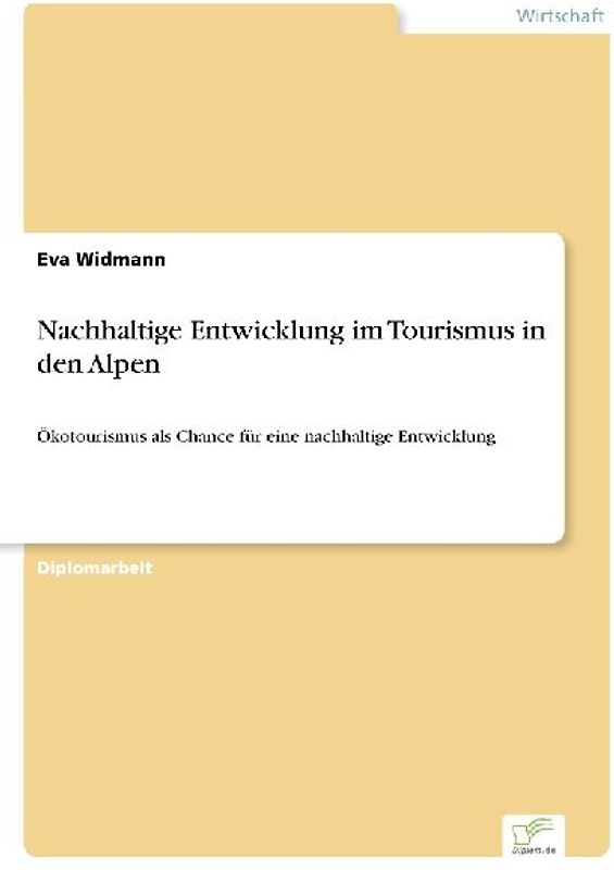 Nachhaltige Entwicklung im Tourismus in den Alpen