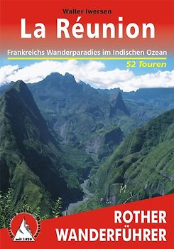 La Réunion. Frankreichs Wanderparadies im Indischen Ozean. 58 Touren. Mit GPS-Tracks