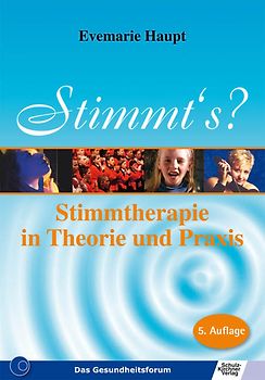Stimmt's - Stimmtherapie in Theorie und Praxis