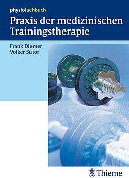 Praxis der medizinischen Trainingstherapie