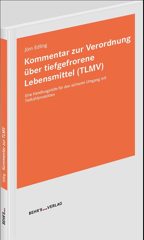 Kommentar zur Verordnung über tiefgefrorene Lebensmittel (TLMV)