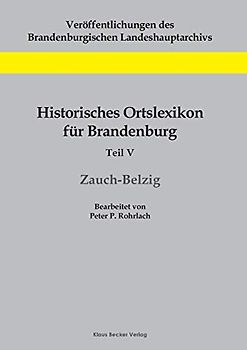 Historisches Ortslexikon für Brandenburg, Teil V, Zauch-Belzig
