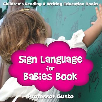 Sign Language for Babies Book