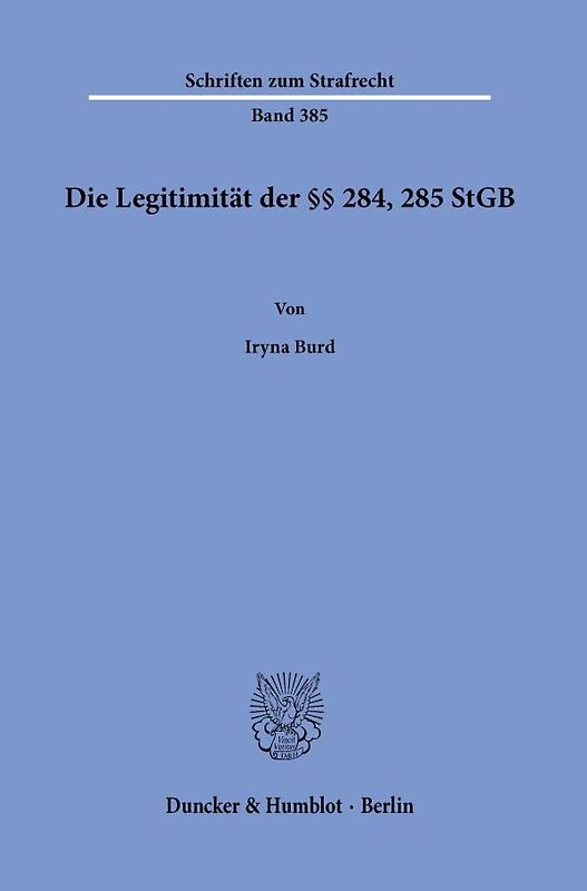 Die Legitimität der §§ 284, 285 StGB.
