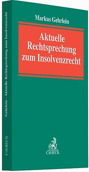 Aktuelle Rechtsprechung zum Insolvenzrecht