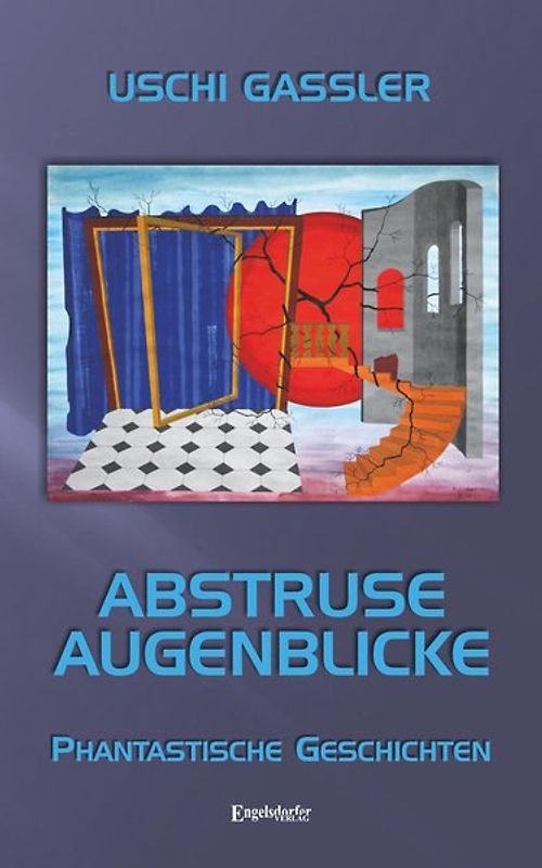 Abstruse Augenblicke