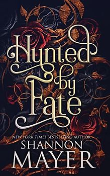 Hunted by Fate (The Alpha Territories, Band 2)