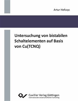 Untersuchung von bistabilen Schaltelementen auf Basis von Cu(TCNQ)