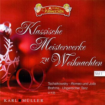 So klingt Weihnachten: Klassische Meisterwerke zu Weihnachten - Vol. I