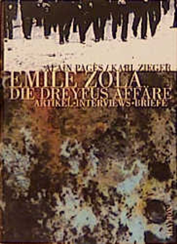 Emile Zola - Die Dreyfus-Affäre