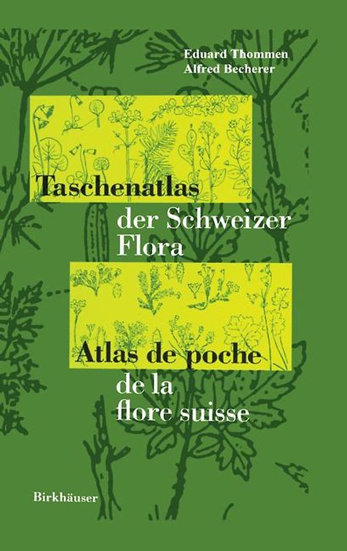 Taschenatlas der Schweizer Flora Atlas de poche de la flore suisse