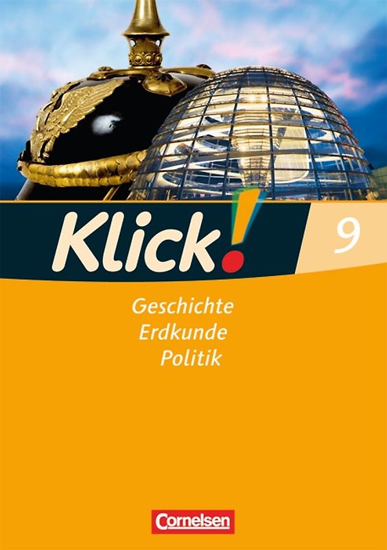 Klick! Geschichte, Erdkunde, Politik - Westliche Bundesländer - Ausgabe ab 2007 - 9. Schuljahr