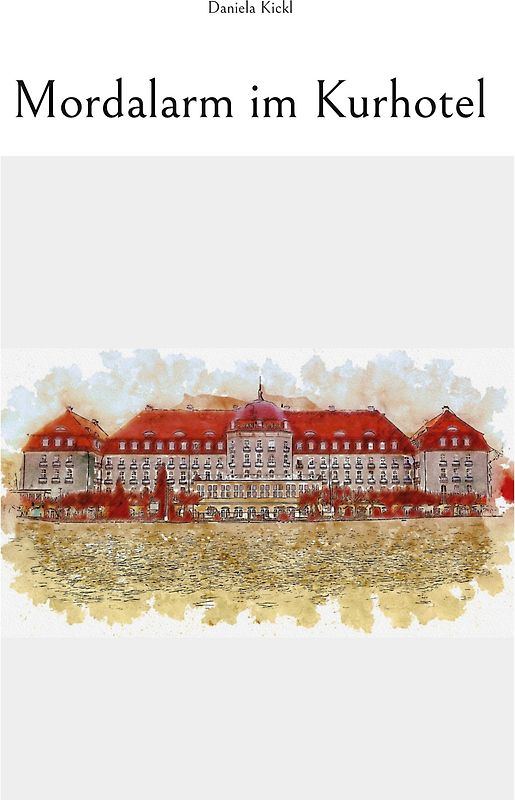 Mordalarm im Kurhotel