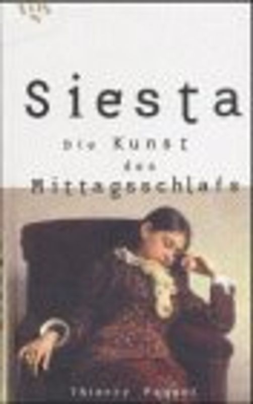Siesta. Die Kunst des Mittagsschlafs