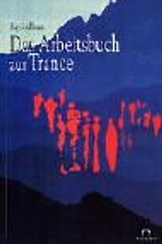 Das Arbeitsbuch zur Trance