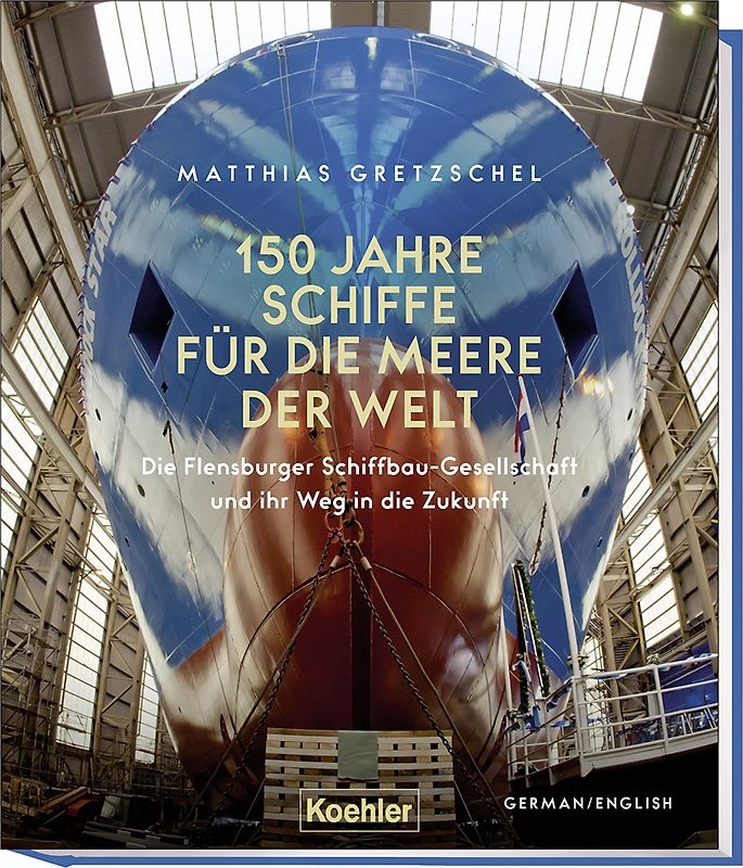 150 Jahre Schiffe für die Meere der Welt