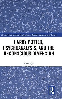 Harry Potter, Psychoanalysis, and the Unconscious Dimension