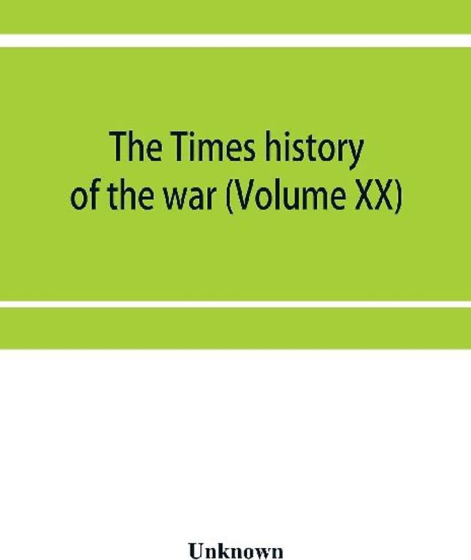The Times history of the war (Volume XX)