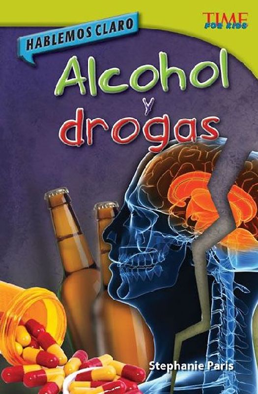 Hablemos Claro: Alcohol Y Drogas