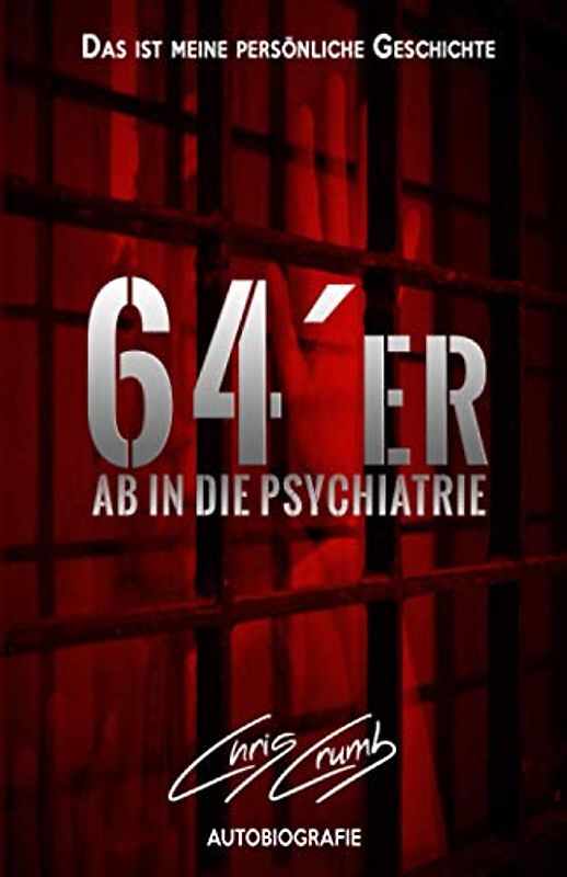 64er: Ab in die Psychiatrie (64er - § 64 - Paragraph 64)