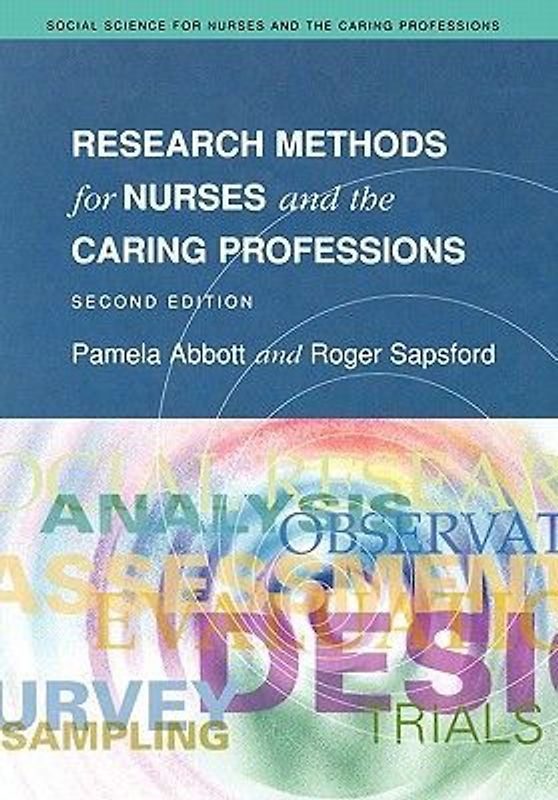 Research Methods for Nurses and the Caring Professions 2/E