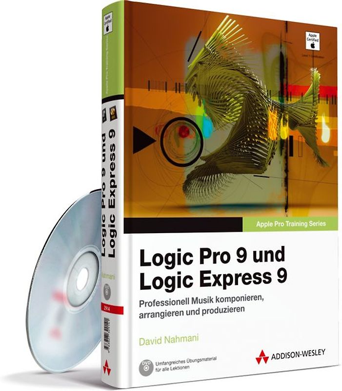Apple Pro Training Series: Logic Pro 9 und Logic Express 9