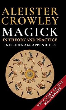 Magick in Theory and Practice by Crowley, Aleister (1992)