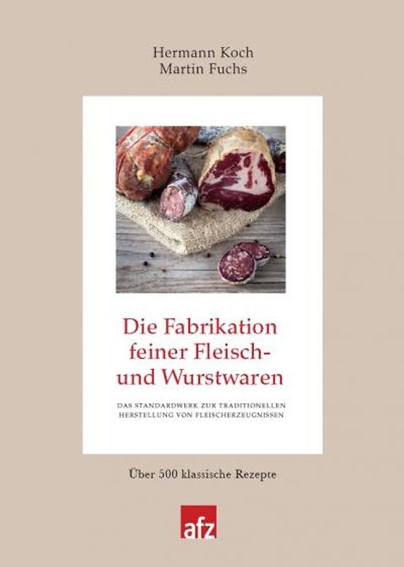 Die Fabrikation feiner Fleisch- und Wurstwaren
