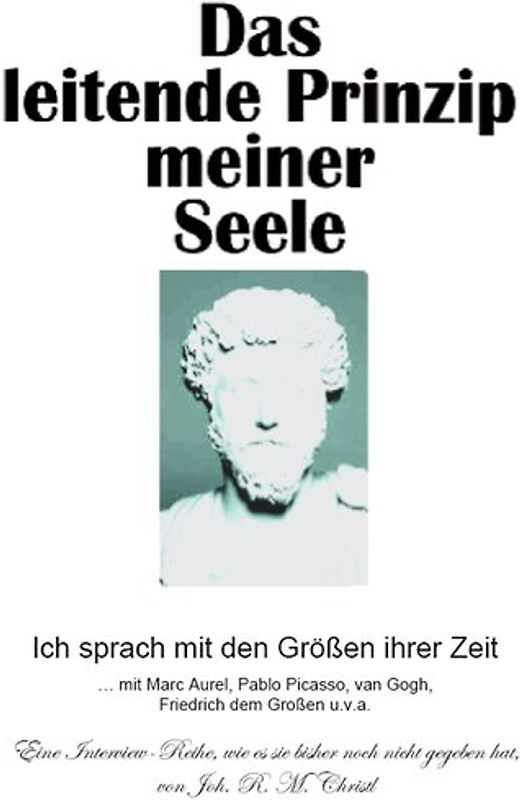 Das leitende Prinzip meiner Seele