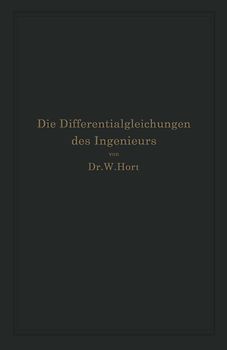 Die Differentialgleichungen des Ingenieurs