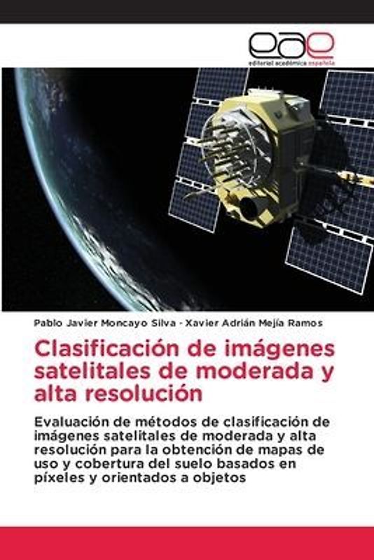 Clasificación de imágenes satelitales de moderada y alta resolución