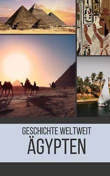 Ägypten: Geschichte weltweit