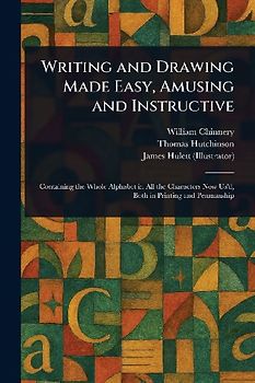 Writing and Drawing Made Easy, Amusing and Instructive