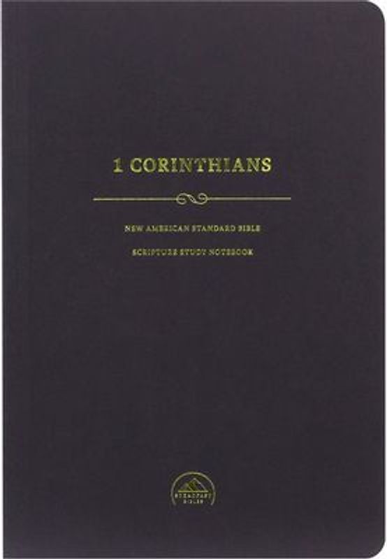 NASB Scripture Study Notebook: 1 Corinthians