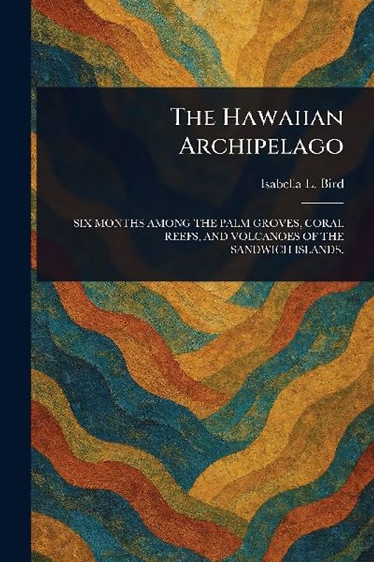 The Hawaiian Archipelago