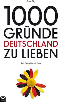 1000 Gründe Deutschland zu lieben