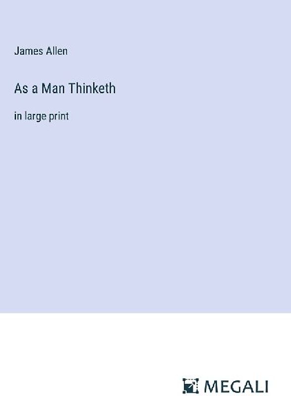 As a Man Thinketh
