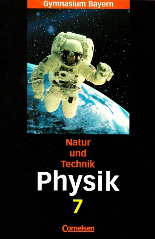 Natur und Technik - Gymnasium Bayern - Physik - 7. Jahrgangsstufe