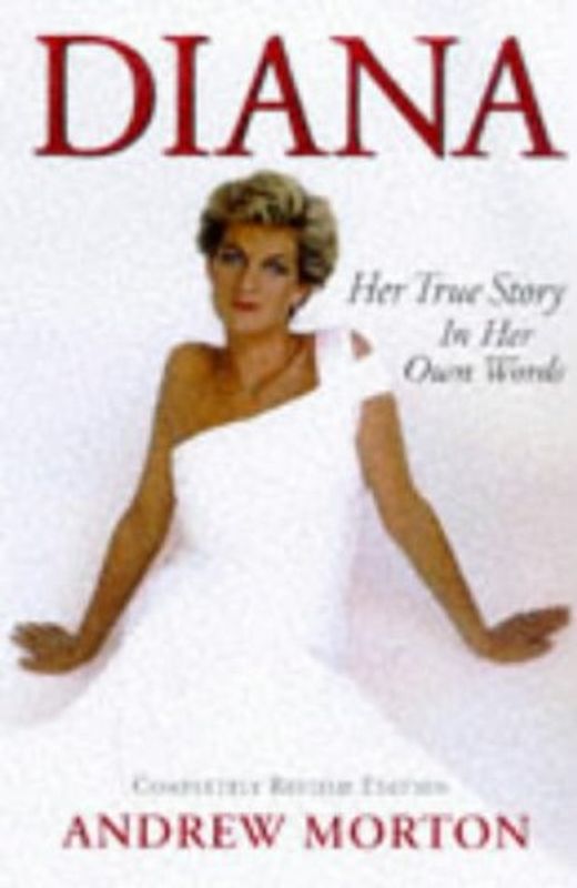 Diana: Her True Story (Diana Princess of Wales)