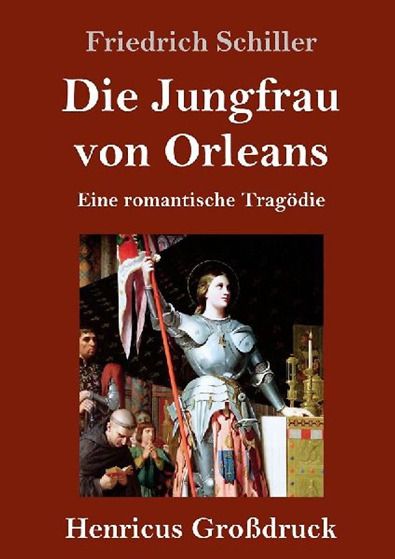 Die Jungfrau von Orleans (Großdruck)