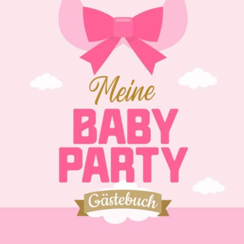 Meine Baby Party - Gästebuch: Babyshower Deko | Geschenk zur Babyparty für Mädchen | Rosa Buch mit bunten Seiten | Lustige Fragen an die Gäste und Platz für Wünsche, Zeichnungen und Fotos